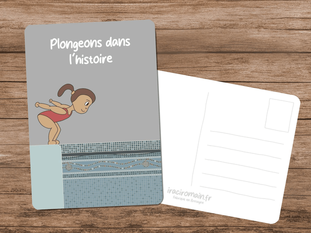 Carte postale " Plongeons dans l'histoire " 